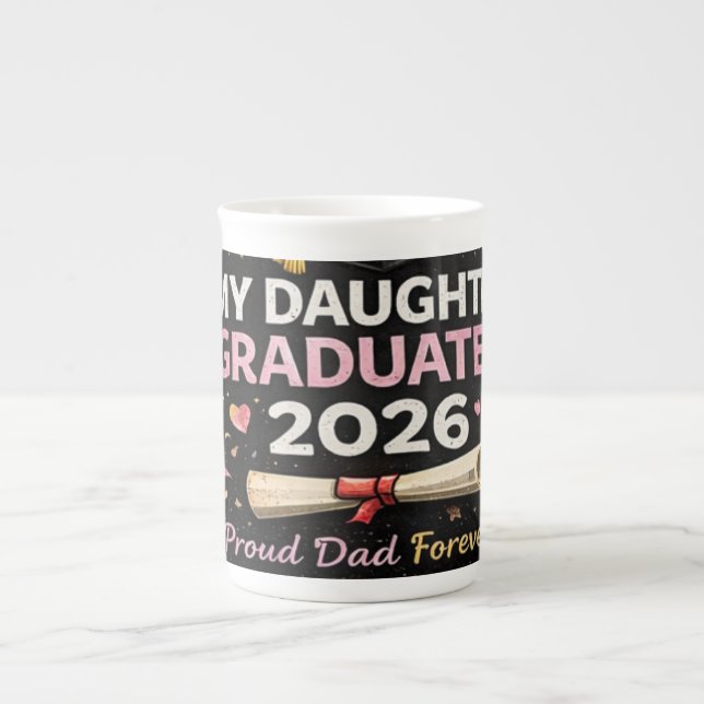 My Daughter Graduated 2026 Bone China Mug (Front)