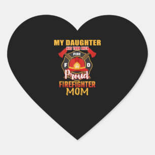My Daughter Has Your Back Proud Firefighter Mum Heart Sticker