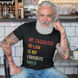 My Daughter In Law Is My Favorite Child Retro Gift T-Shirt