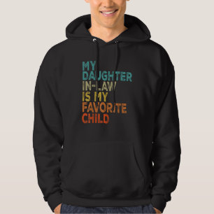 My Daughter In Law Is My Favorite Child Retro Vint Hoodie