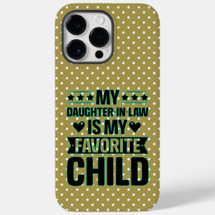 My Daughter In Law Is My Favourite Child Case-Mate iPhone 14 Pro Max Case
