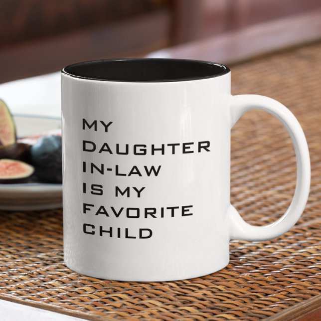 My Daughter In Law is My Favourite Child Custom Two-Tone Coffee Mug (Creator Uploaded)