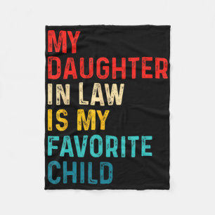 My Daughter In Law Is My Favourite Child Family Fa Fleece Blanket