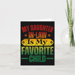My Daughter In Law Is My Favourite Child Funny Fat Card