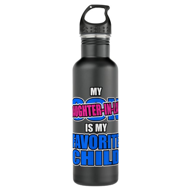My Daughter-in-law Is My Favourite Child - Funny R 710 Ml Water Bottle (Front)