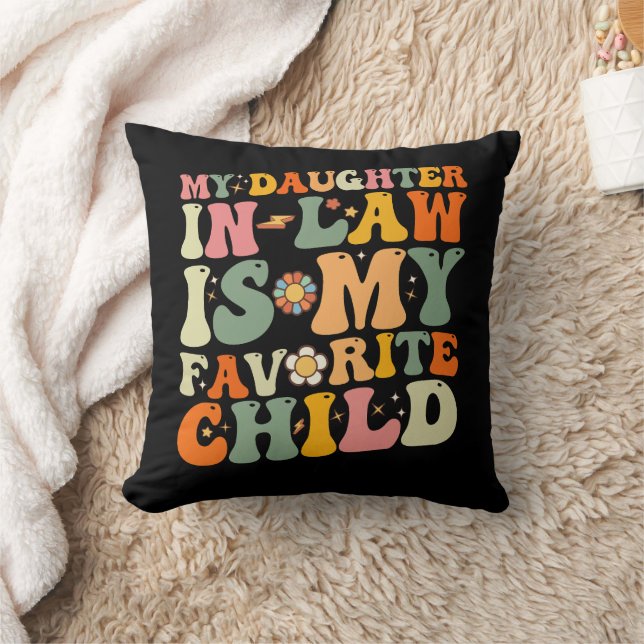 My Daughter In Law Is My Favourite Child Groovy Cushion (Blanket)