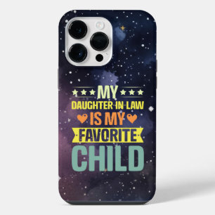 My Daughter In Law Is My Favourite Child iPhone 14 Pro Max Case