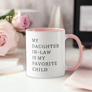My Daughter In Law is My Favourite Child Mug