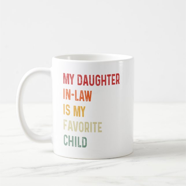 My Daughter In Law Is My Favourite Child Retro Gif Coffee Mug (Left)