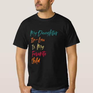 My Daughter in Law is My Favourite Child Retro T-Shirt