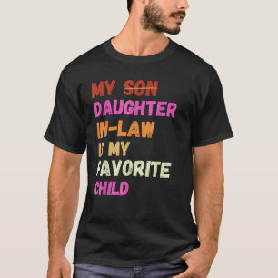 My Daughter In Law Is My Favourite Child Retro T-Shirt