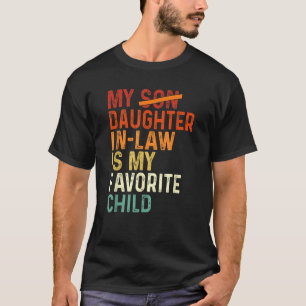 My Daughter In Law Is My Favourite Child Retro T-Shirt
