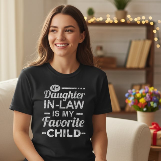 My Daughter In Law Is My Favourite Child T-Shirt (My Daughter In Law Is My Favorite Child T-Shirt – Funny Daughter Gift Tee)