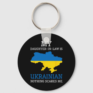 My Daughter In Law Is Ukrainian Nothing Scares Me  Key Ring