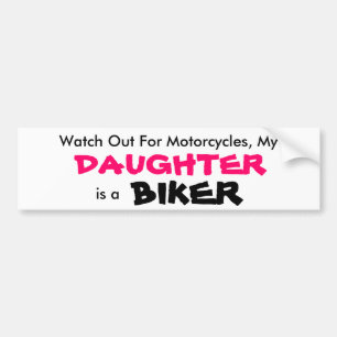 My Daughter is a Biker Bumper Sticker