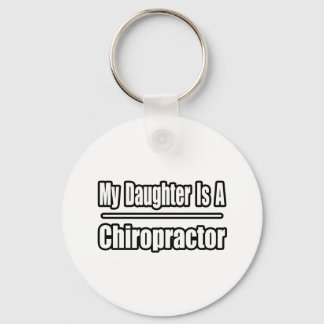 My Daughter Is A Chiropractor Key Ring