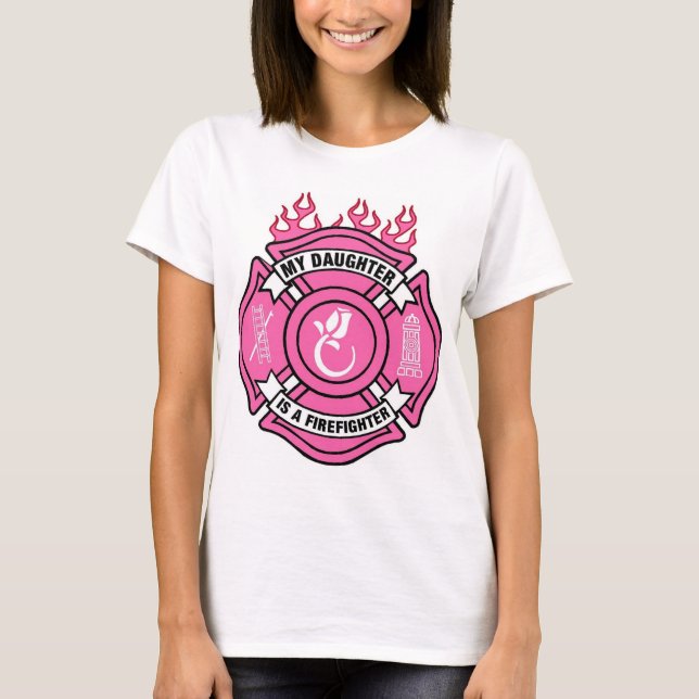 My Daughter Is A Firefighter T-Shirt (Front)