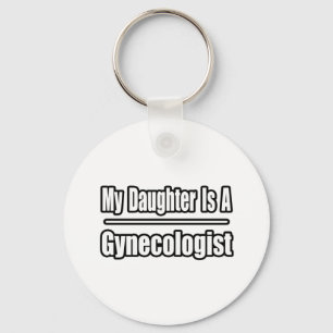 My Daughter Is A Gynaecologist Key Ring