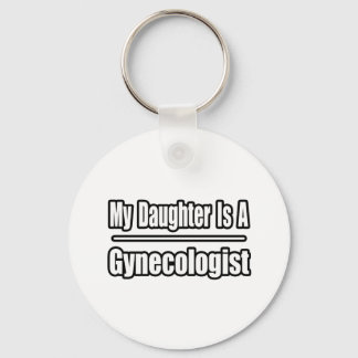 My Daughter Is A Gynaecologist Key Ring