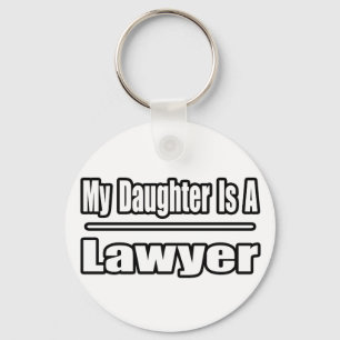 My Daughter Is A Lawyer Key Ring