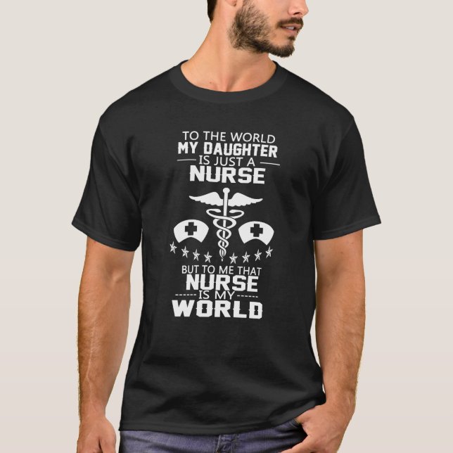 MY DAUGHTER IS A NURSE T-Shirt (Front)
