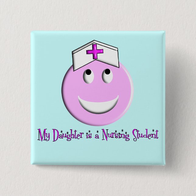 "My Daughter is a Nursing Student" Big Pink 15 Cm Square Badge (Front)