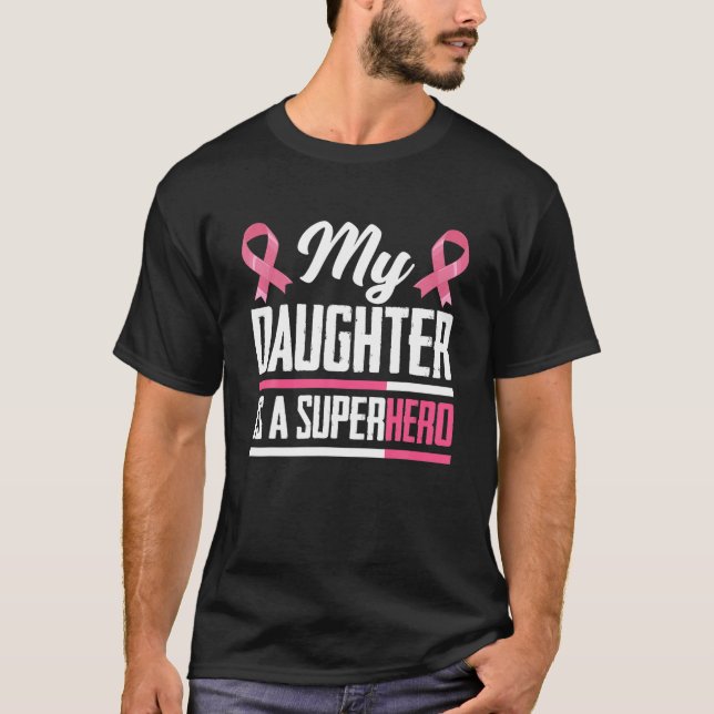 My Daughter Is A Superhero Mum Dad Breast Cancer A T-Shirt (Front)
