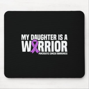 My Daughter Is A Warrior Pancreatic Cancer Awarene Mouse Pad