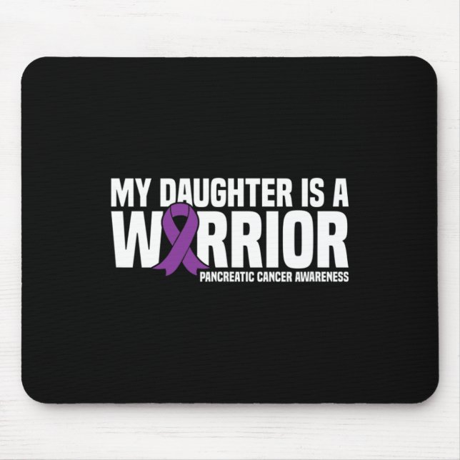 My Daughter is a Warrior Pancreatic Cancer Awarene Mouse Pad (Front)