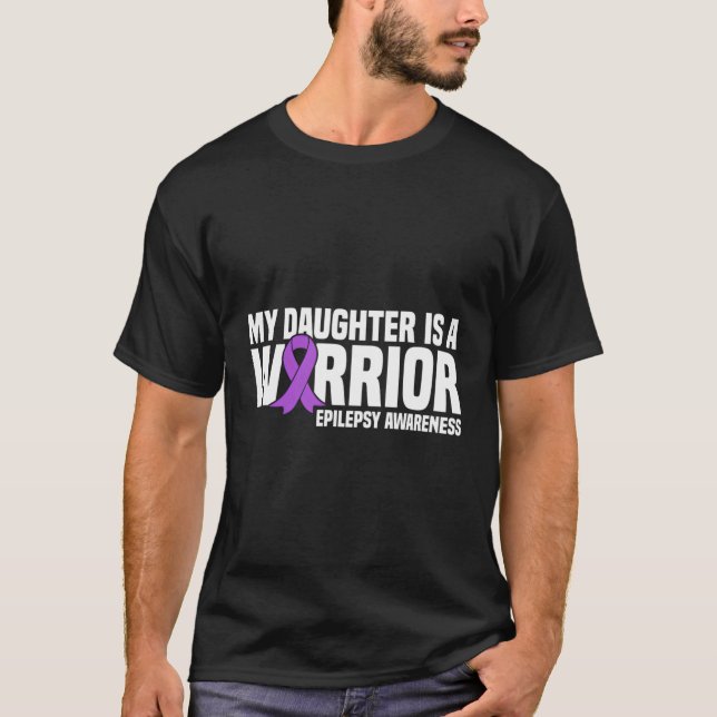 My Daughter Is A Warrior Purple Ribbon Epilepsy Aw T-Shirt (Front)