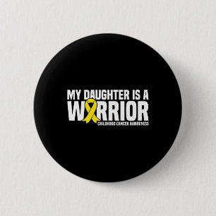 My Daughter Is A Warrior Ribbon Childhood Cancer A 6 Cm Round Badge