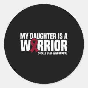 My Daughter is a Warrior Sickle Cell Awareness Classic Round Sticker
