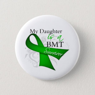 My Daughter is Bone Marrow Transplant Survivor 6 Cm Round Badge