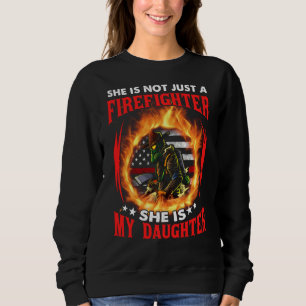 My Daughter Is Firefighter Thin Red Line Proud Fir Sweatshirt