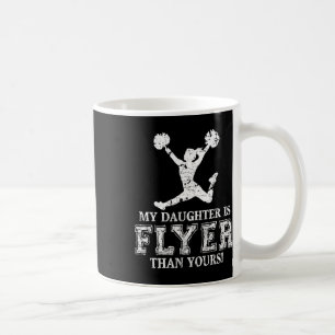 My Daughter Is Flyer Cheer Cheerleading Mum Dad Fu Coffee Mug
