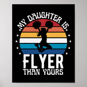 My Daughter Is Flyer Than Yours Cheerleading Retro Poster