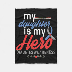 My Daughter Is Hero My Diabetes Awareness Type 1 2 Fleece Blanket
