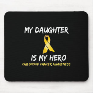 My Daughter is My Hero Childhood Cancer Awareness Mouse Pad