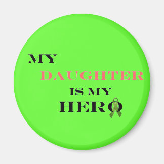 My Daughter Is My Hero Magnet