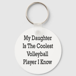 My Daughter Is The Coolest Volleyball Player I Kno Key Ring