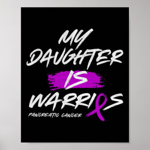 My Daughter Is Warrior Pancreatic Purple Ribbon Su Poster
