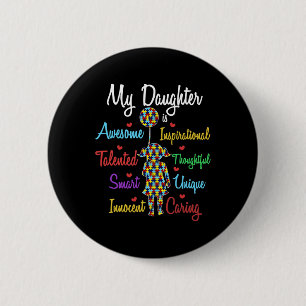 My Daughter Love Puzzle Autistic Cool Autism Aware 6 Cm Round Badge