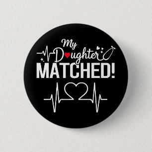 My Daughter Matched 2026 Residency Match Day Gradu 6 Cm Round Badge