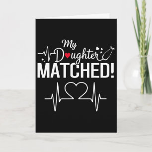 My Daughter Matched 2026 Residency Match Day Gradu Card