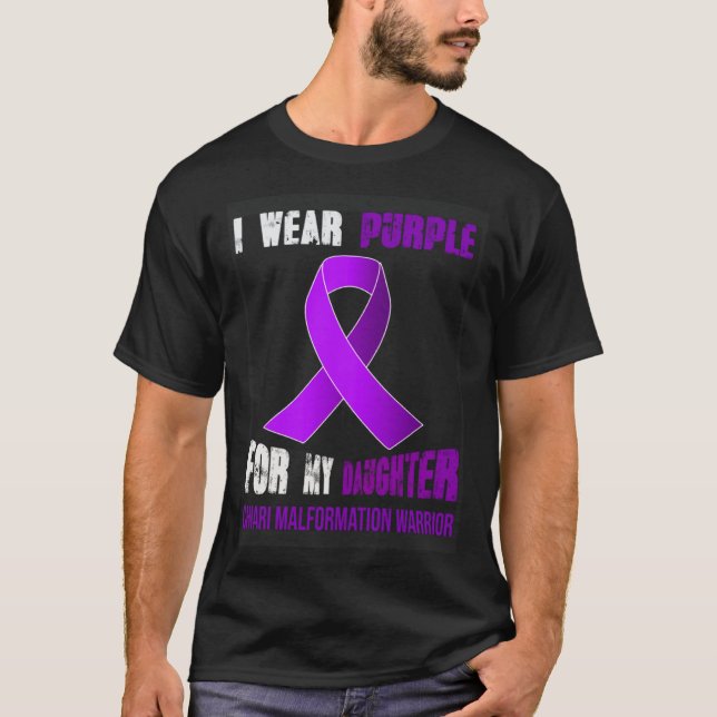 MY DAUGHTER  MY CHIARI MALFORMATION WARRIOR T-Shirt (Front)