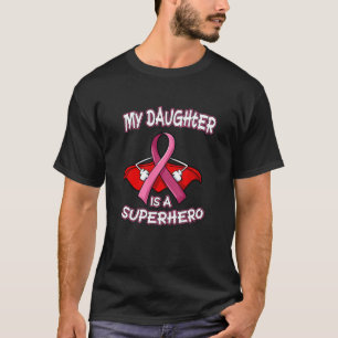 My Daughter My Superhero Breast Cancer Classic T-S T-Shirt