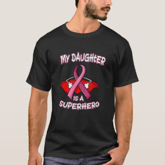 My Daughter My Superhero Breast Cancer Classic T-S T-Shirt