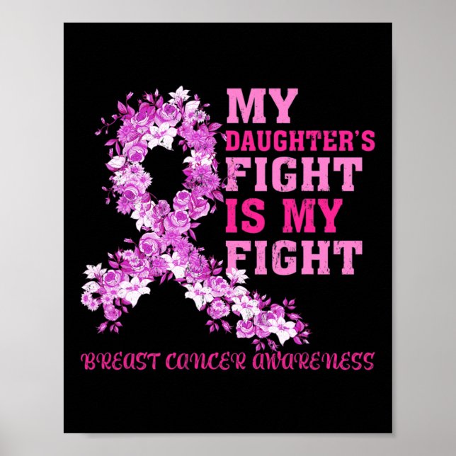 My Daughter’s Fight Is My Fight Breast Cancer Awar Poster (Front)
