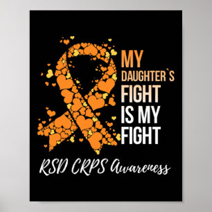 My Daughter’s Fight Is My Fight Rsd Crps Awareness Poster
