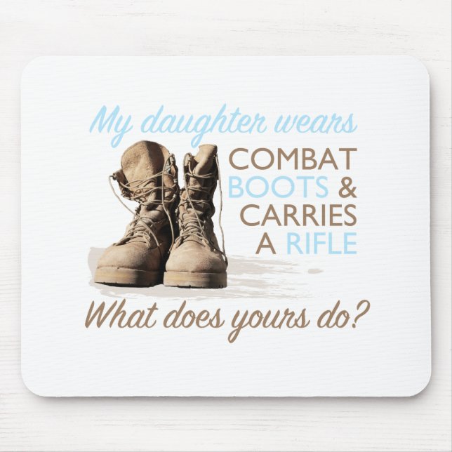 My Daughter Wears Combat Boots Mouse Pad (Front)